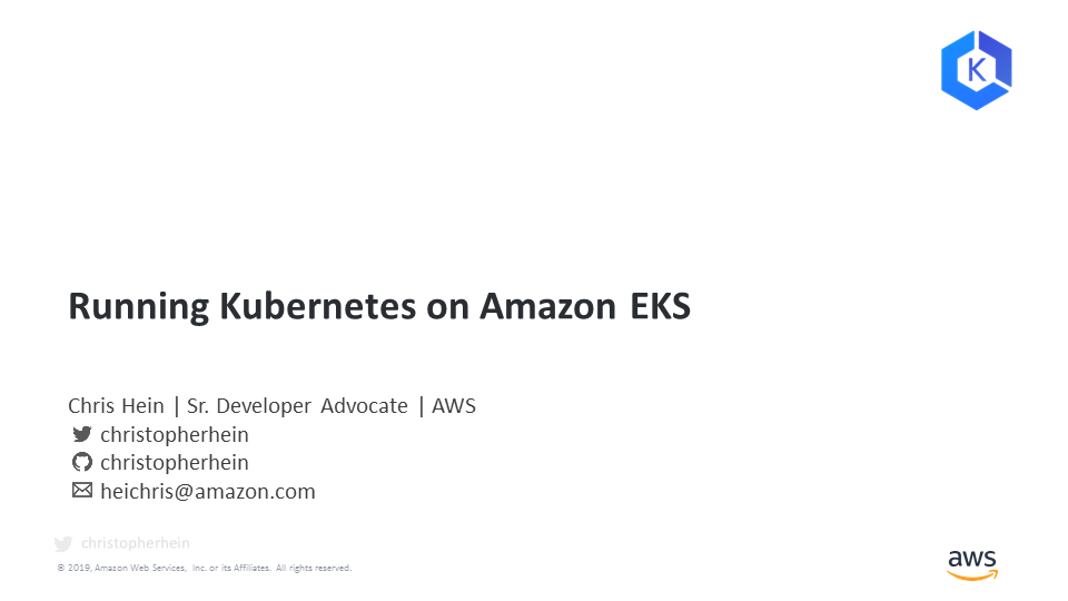 Running Kubernetes with Amazon EKS | AWS Online Tech Talks