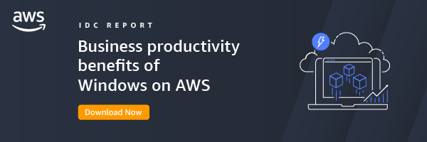 Business productivity benefits of Windows on AWS IDC Report